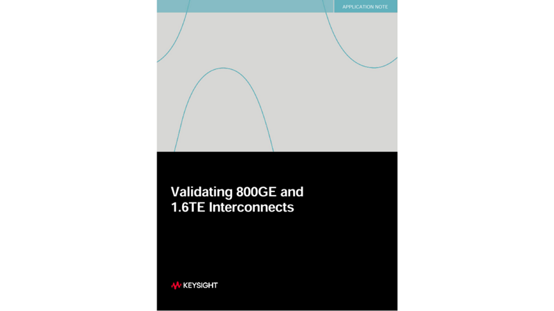 Validating 800GE and 1.6TE Interconnects